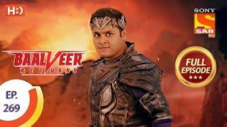 Baalveer Returns  Ep 269  Full Episode  1st January 2021 [upl. by Eedolem]