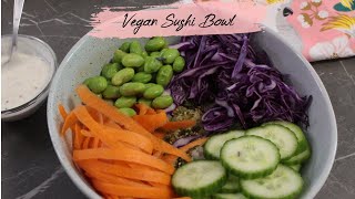 Vegan Sushi Bowls  Quick easy and Perfect for Summer  How to make Wasabi Mayonnaise [upl. by Grory801]