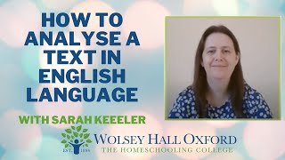 How To Analyse A Text In English Language  English Tutor Sarah Keeler Explains [upl. by Mal]