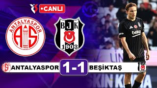 Antalyaspor 11 Beşiktaş  Süper Lig Canlı Yayın [upl. by Areehs]