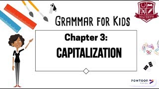 Grammar for Kids Capitalization [upl. by Acimot]