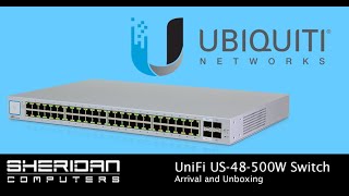 Ubiquiti UniFi US48500W 48 Port POE Switch  Arrival and Unboxing [upl. by Aminta298]