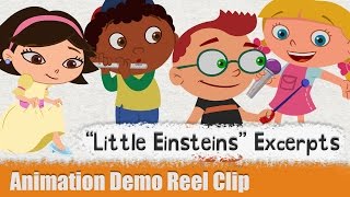 quotLittle Einsteinsquot Excerpts  Character Animation Demo Reel Clip [upl. by Assetak]