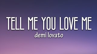 Demi Lovato  Tell Me You Love Me Lyrics [upl. by Notnil]