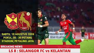 JADUAL SELANGOR FC vs KELANTAN UNITED  LIVE SELANGOR  SELANGOR LIVE [upl. by Solokin169]