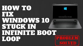 How to Fix Windows 10 Stuck in Infinite Boot Loop [upl. by Reba]