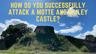 How Do You Successfully Attack A Motte And Bailey Castle [upl. by Aij]