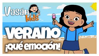 🌞Canción infantil VERANO ¡qué emoción 🌊 VASÁNKIDS María Vasán [upl. by Yarw]