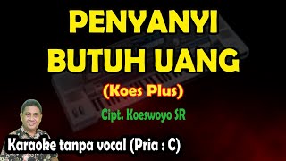 Penyanyi butuh uang karaoke pop keroncong Koes Plus [upl. by Allen]