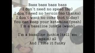 Bassline Junkie Lyrics [upl. by Marlon]