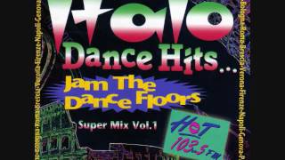 Italo Dance Hits  Super Mix Vol 1  Various Artists [upl. by Ervin647]