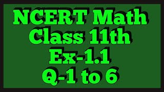 Chapter 1 Exercise 11 Q1Q2Q3Q4Q5Q6 Sets Class 11 Maths NCERT [upl. by Ettenel948]