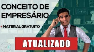 Direito Empresarial I  Estudo 1 Noções Gerais Conceitos de Empresário e Empresa ATUALIZADO [upl. by Feriga]