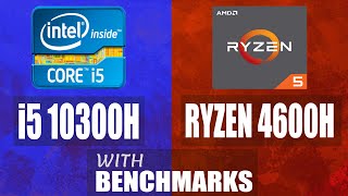 Intel Core i5 10300H VS Ryzen 5 4600H Full Comparison With Benchmarks [upl. by Eyllib]