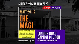 Sunday Service 2nd January 2022  London Road Baptist Church [upl. by Mathre]