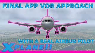 ToLiss A321 with a Real Airbus Pilot VOR Tutorial using Final App in X Plane 11 [upl. by Favianus914]