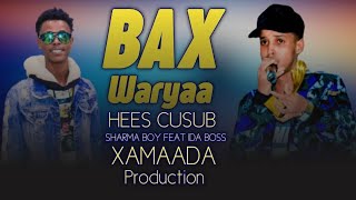 Sharma boy ft ida boss Heesti bax waryaa 2020 [upl. by Kingsbury]