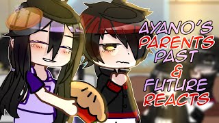 Ayano’s Parents Past amp Future ReactsGCRV [upl. by Clausen]