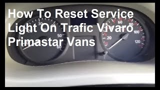 Trafic Vivaro Primastar Service Light Reset [upl. by Bella]