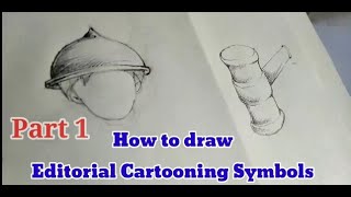 How to Draw Editorial Cartooning Symbols Part 1 [upl. by Elleinahc455]