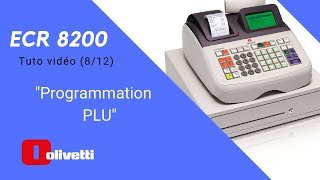 Olivetti ECR 8200 812 PROGRAMMATION PLU [upl. by Kraus217]