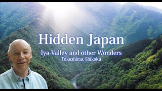 ～Hidden Japan IyaValley and other Wonders Tokushima  Shikoku [upl. by Ange]