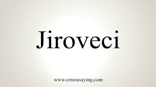 How To Pronounce Jiroveci [upl. by Ennairda720]