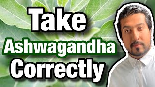 How to Take Ashwagandha Correctly  What You DONT Know About Ashwagandha [upl. by Llehsam728]