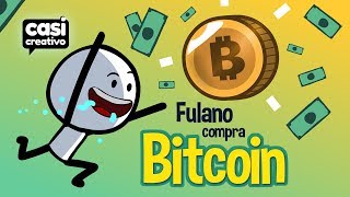 Fulanito compra Bitcoin  Casi Creativo [upl. by Bick867]