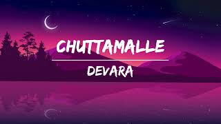 Chuttamalle Lyrics  DEVARA  NTR  Janhvi Kapoor  Anirudh Ravichander  Shilpa Rao [upl. by Torres]