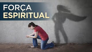 SAIBA COMO FICAR FORTE ESPIRITUALMENTE [upl. by Nikolia]