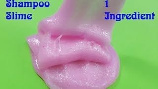 Shampoo Slime 1 Ingredient  DIY Slime 1 ingredient Easy [upl. by Souza]