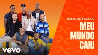 Turma do Pagode  Meu Mundo Caiu Misturadin Ao Vivo Clipe Oficial [upl. by Enimsaj]