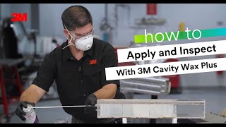 HOW TO Apply and Inspect with 3M Cavity Wax Plus [upl. by Ladnik633]