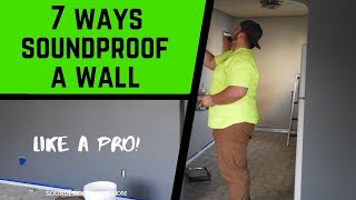 How to Soundproof a Wall  7 Easy DIY Ways [upl. by Erlina671]