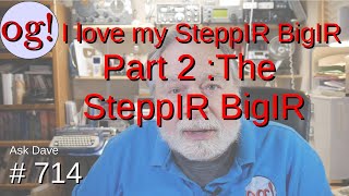 I love my SteppIR BigIR Part 2  The SteppIR BigIR 714 [upl. by Hosea]