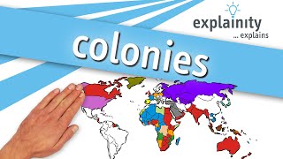 colonies explained explainity® explainer video [upl. by Nations]