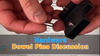 Mechanical Design Dowel Pins Discussion [upl. by Yak288]