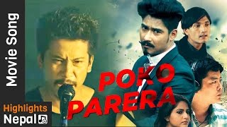 Poko Parera  New Nepali Movie LAPPAN CHHAPPAN Song Ft Saugat Malla Dayahang Rai Nischal Basnet [upl. by Egon]