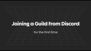 Joining a Guild from Discord for the first time [upl. by Olav]