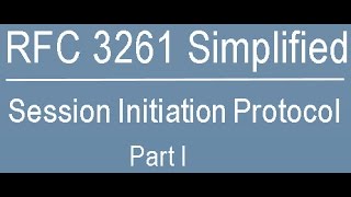 RFC 3261 Simplified Session Initiation Protocol PartOne [upl. by Pontone]