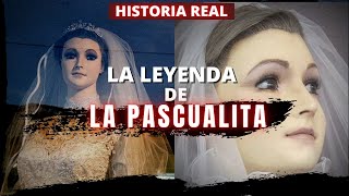 La Leyenda de quotLA PASCUALITAquot  La mujer que Convirtieron en Maniquí  Fragmentos de la Noche [upl. by Gunner915]