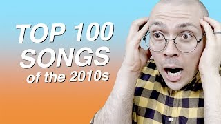 Top 100 Songs of the 2010s [upl. by Aelsel245]