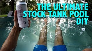 The Ultimate Stock Tank Pool DIY [upl. by Meg]