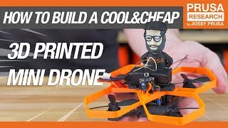 How to Build a Cool amp Cheap 3D Printed Mini Drone [upl. by Yelad]