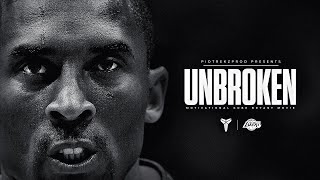 Kobe Bryant  UNBROKEN  Motivation ᴴᴰ [upl. by Otreblasiul]