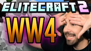 WW4  EliteCraft 2 Ep46 [upl. by Anerhs]