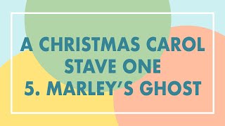 5 A Christmas Carol Analysis  Stave One  Marleys Ghost [upl. by Florida]