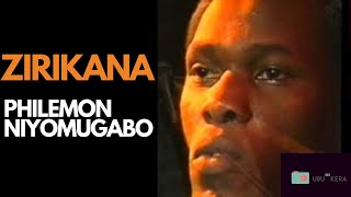 zirikana by Philemon Niyomugabo  LYRICS  KARAHANYUZE  INYARWANDA INDIRIMBO NYARWANDA [upl. by Aekin89]