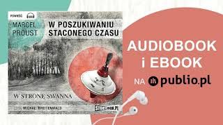 W poszukiwaniu straconego czasu Tom I Marcel Proust Audiobook PL [upl. by Nivets]